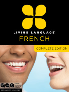 Living Language French, Complete Edition: Beginner through advanced course, including 3 coursebooks, 9 audio CDs, and free online learning - ISBN: 9780307478436