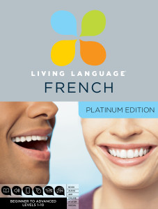 Living Language French, Platinum Edition: A complete beginner through advanced course, including 3 coursebooks, 9 audio CDs, complete online course, apps, and live e-Tutoring - ISBN: 9780307479099