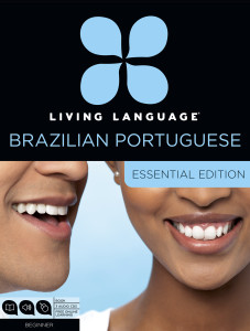 Living Language Brazilian Portuguese, Essential Edition: Beginner course, including coursebook, 3 audio CDs, and free online learning - ISBN: 9780307972071