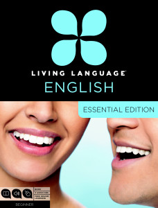 Living Language English, Essential Edition (ESL/ELL): Beginner course, including coursebook, 3 audio CDs, and free online learning - ISBN: 9780307972330