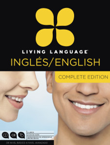 Living Language English for Spanish Speakers, Complete Edition (ESL/ELL): Beginner through advanced course, including 3 coursebooks, 9 audio CDs, and free online learning - ISBN: 9780307972613