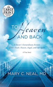 To Heaven and Back: A Doctor's Extraordinary Account of Her Death, Heaven, Angels, and Life Again: A True Story - ISBN: 9780385363037
