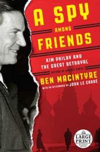 A Spy Among Friends: Kim Philby and the Great Betrayal - ISBN: 9780804194495