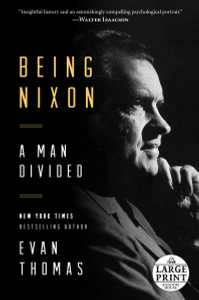 Being Nixon: A Man Divided - ISBN: 9780804194969