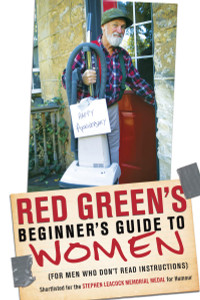 Red Green's Beginner's Guide to Women:  - ISBN: 9780385677653