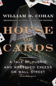 House of Cards: A Tale of Hubris and Wretched Excess on Wall Street - ISBN: 9780385528269