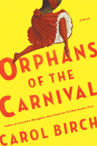 Orphans of the Carnival: A Novel - ISBN: 9780385541527