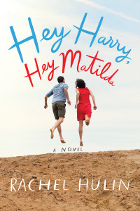 Hey Harry, Hey Matilda: A Novel - ISBN: 9780385541671