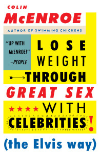 Lose Weight Through Great Sex with Celebrities: The Elvis Way - ISBN: 9780385248259