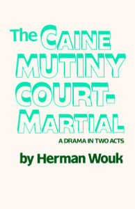 The Caine Mutiny Court-Martial: A Drama In Two Acts - ISBN: 9780385514415