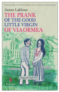 The Prank of the Good Little Virgin of Via Ormea:  - ISBN: 9781609453091