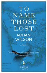 To Name Those Lost: A Novel - ISBN: 9781609453497