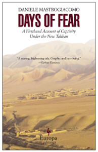 Days of Fear: A Firsthand Account of Captivity Under the New Taliban - ISBN: 9781933372976