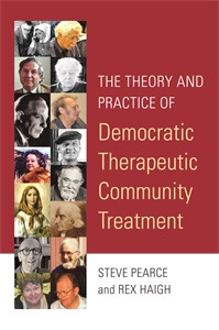 The Theory and Practice of Democratic Therapeutic Community Treatment:  - ISBN: 9781785922053