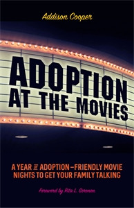 Adoption at the Movies: A Year of Adoption-Friendly Movie Nights to Get Your Family Talking - ISBN: 9781785927096