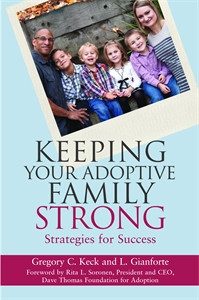 Keeping Your Adoptive Family Strong: Strategies for Success - ISBN: 9781849057844
