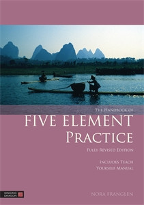 The Handbook of Five Element Practice:  - ISBN: 9781848191884