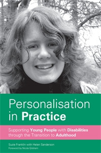 Personalisation in Practice: Supporting Young People with Disabilities through the Transition to Adulthood - ISBN: 9781849054430