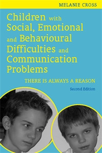 Children with Social, Emotional and Behavioural Difficulties and Communication Problems: There is Always a Reason - ISBN: 9781849051293