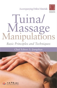Tuina/ Massage Manipulations: Basic Principles and Techniques - ISBN: 9781848190580