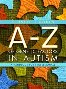 An A-Z of Genetic Factors in Autism: A Handbook for Professionals - ISBN: 9781843109761