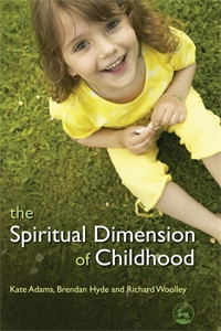 The Spiritual Dimension of Childhood:  - ISBN: 9781843106029