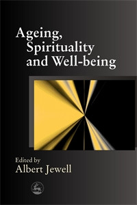 Ageing, Spirituality and Well-being:  - ISBN: 9781843101673
