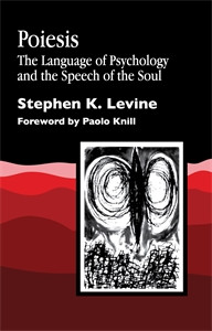 Poiesis: The Language of Psychology and the Speech of the Soul - ISBN: 9781853024887