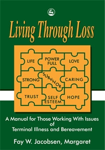 Living Through Loss: A Manual for Those Working with Issues of Terminal Illness and Bereavement - ISBN: 9781853023958