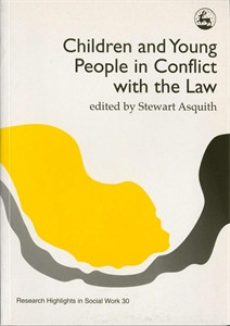 Children and Young People in Conflict with the Law:  - ISBN: 9781853022913