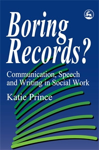 Boring Records?: Communication, Speech and Writing in Social Work - ISBN: 9781853023255
