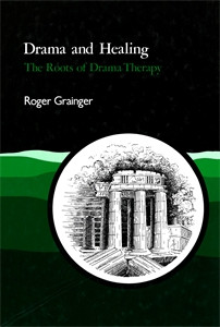 Drama and Healing: The Roots of Drama Therapy - ISBN: 9781853023378