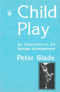 Child Play: Its Importance for Human Development - ISBN: 9781853022463