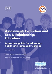 Assessment, Evaluation and Sex and Relationships Education: A practical toolkit for education, health and community settings - ISBN: 9781907969508