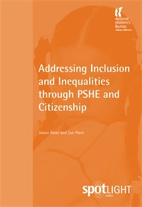 Addressing Inclusion and Inequalities through PSHE and Citizenship:  - ISBN: 9781904787266