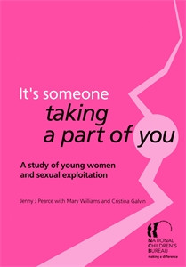 It's someone taking a part of you: A study of young women and sexual exploitation - ISBN: 9781900990837