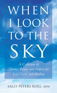 When I Look to the Sky: A Collection of Quotes, Poems, and Prayers for Loss, Grief, and Healing - ISBN: 9781578266517
