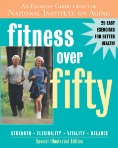 Fitness Over Fifty: An Exercise Guide From the National Institute on Aging - ISBN: 9781578261369