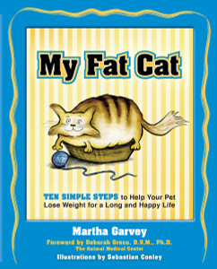 My Fat Cat: Ten Simple Steps to Help Your Pet Lose Weight for a long and Happy Life - ISBN: 9781578261970