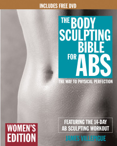 The Body Sculpting Bible for Abs: Women's Edition, Deluxe Edition: The Way to Physical Perfection (Includes DVD) - ISBN: 9781578262656