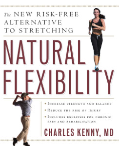 Natural Flexibility: The New Risk-Free Alternative to Stretching - ISBN: 9781578262847