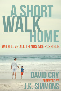 A Short Walk Home: With Love All Things Are Possible - ISBN: 9781578265671