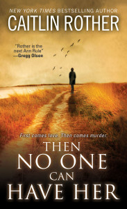 Then No One Can Have Her:  - ISBN: 9780786032570