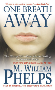 One Breath Away: The Hiccup Girl - From Media Darling to Convicted Killer - ISBN: 9780786035014