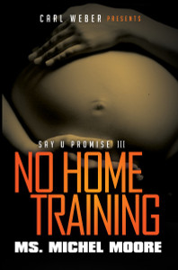 No Home Training: Say U Promise III - ISBN: 9781622867790