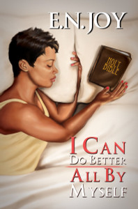 I Can Do Better All By Myself: New Day Divas Series Book Five - ISBN: 9781622868148