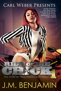 Carl Weber Presents Ride or Die Chick 1: The Story of Treacherous and Teflon - ISBN: 9781622869145