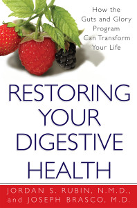 Restoring Your Digestive Health:: How The Guts And Glory Program Can Transform Your Life - ISBN: 9780758202826