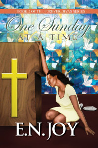 One Sunday At A Time: Book 2 of Forever Divas Series - ISBN: 9781622867172