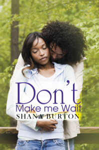 Don't Make Me Wait:  - ISBN: 9781622868049